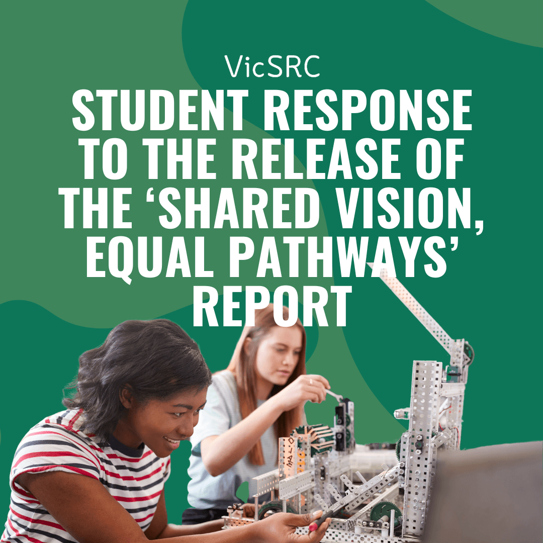 alt="This is a green graphic. The text reads 'student response to the release of the shared vision, equal pathways report. There are two high school students working on a model underneath the text".